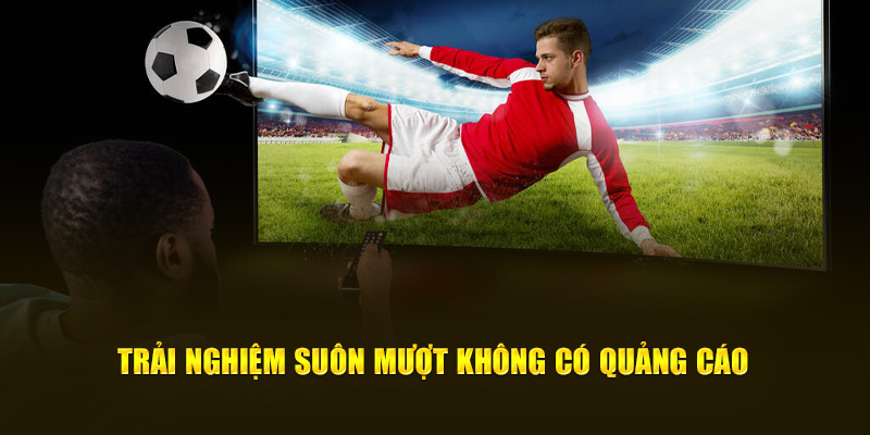 CakhiaTV – Cà Khịa TV phát trực tiếp bóng đá xuyên Tết 2026 16 Trải nghiệm suôn mượt không có quảng cáo